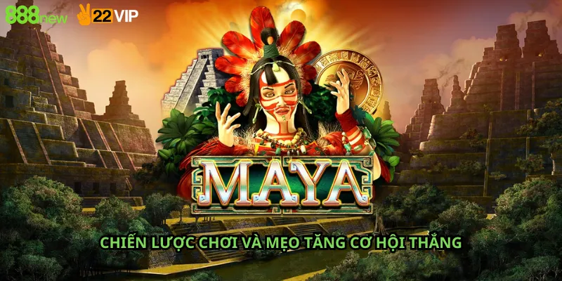 Chiến lược chơi và mẹo tăng cơ hội thắng