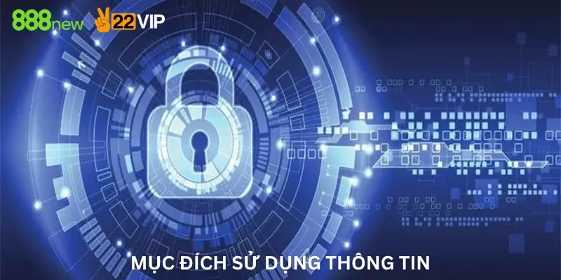 Mục đích sử dụng thông tin